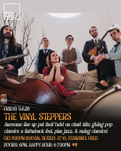 THE VINYL STEPPERS at Matt and Phreds on 5 June 2026 gig poster