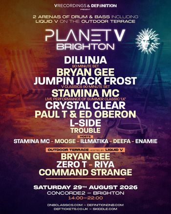 PLANET V BRIGHTON Dillinja, Crystal Clear, Command Strange, Riya, Zero T, Paul T & Ed Oberon, Bryan Gee, Stamina MC, Jumping Jack Frost, L‐Side, Trouble at Concorde2 on 29 August 2026 gig poster