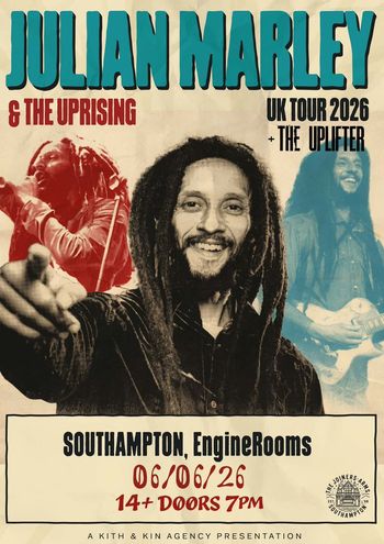 JULIAN MARLEY & THE UPRISING UK TOUR 2026 + THE UPLIFTER JULIAN MARLEY & THE UPRISING at EngineRooms on 6 June 2026 gig poster