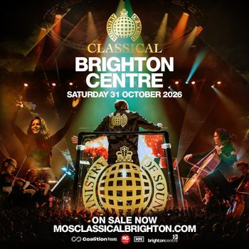 MINISTRY OF SOUND CLASSICAL Ministry of Sound at Brighton Centre on 31 October 2026 gig poster