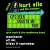 kurt vile and the violators Ryan Davis & the Roadhouse Band gig poster
