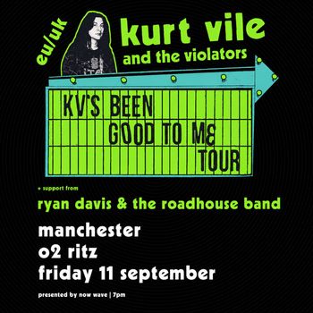 kurt vile and the violators Ryan Davis & the Roadhouse Band at o2 ritz on 11 September 2026 gig poster