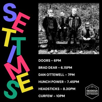 SET TIMES Headsticks, Hunch Power, Brad Dear, Dan Ottewell at The Bodega on 6 June 2026 gig poster