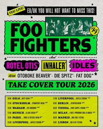 Foo Fighters Take Cover Tour 2026 Foo Fighters, Inhaler, Royel Otis, IDLES, Fat Dog, Die Spitz, おとぼけビ〜バ〜 at Ippodromo Snai La Maura on 5 July 2026 gig poster