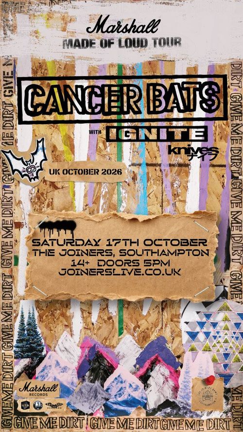 CANCER BATS with IGNITE & knives Cancer Bats, Knives, Ignite at The Joiners on 17 October 2026 gig poster