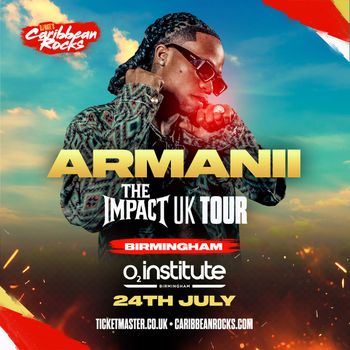 ARMANII - THE IMPACT UK TOUR Armanii at O2 Institute on 24 July 2026 gig poster