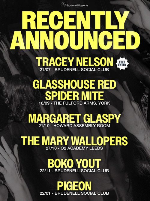 RECENTLY ANNOUNCED Boko Yout, Tracey Nelson, Pigeon, Margaret Glaspy, The Mary Wallopers, SPIDER MITE, GLASSHOUSE RED july 2026 to january 2027 tour poster