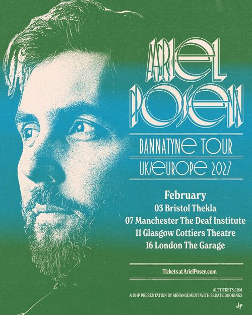 Ariel Posen Bannatyne Tour UK/Europe 2027 Ariel Posen february 2027 tour poster