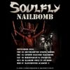 Soulfly Nailbomb Soulfly, Nailbomb, Soulfly gig poster