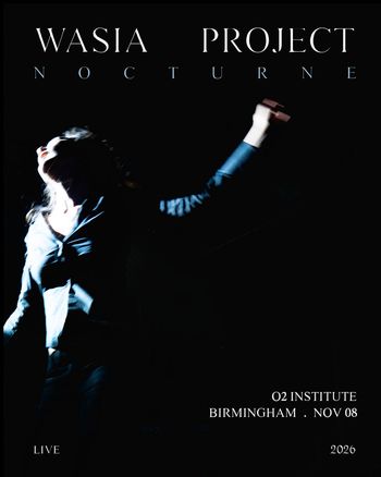 WASIA PROJECT NOCTURNE Wasia Project at O2 INSTITUTE on 8 November 2026 gig poster