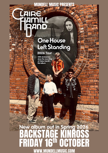Claire Hamill Band - One House Left Standing 2026 Tour Claire Hamill Band at Backstage on 16 October 2026 gig poster