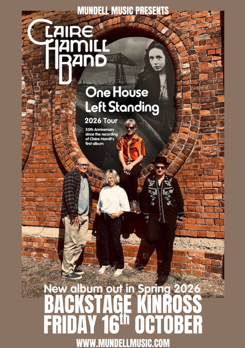 Claire Hamill Band - One House Left Standing 2026 Tour Claire Hamill Band at Backstage on 16 October 2026 gig poster
