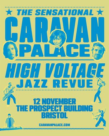THE SENSATIONAL CARAVAN PALACE HIGH VOLTAGE JAZZ REVUE Caravan Palace at THE PROSPECT BUILDING on 12 November 2026 gig poster