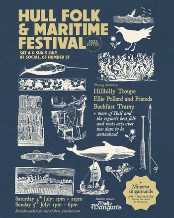 Hull Folk & Maritime Festival Buckfast Tramp, Ellie Pollard and Friends, Hillbilly Troupe july 2026 tour poster