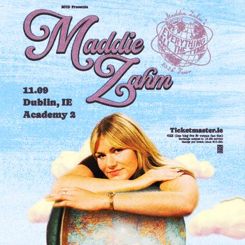 Maddie Zahn - Everything The Time Tour Maddie Zahn at Academy 2 on 9 November 2026 gig poster