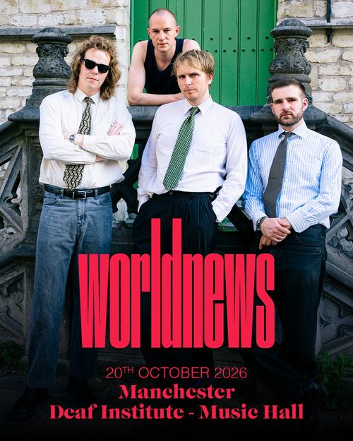 worldnews World News at Deaf Institute - Music Hall on 20 October 2026 gig poster