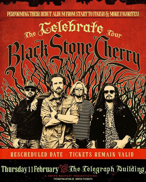 The Telebration Tour - Black Stone Cherry Black Stone Cherry at The Telegraph Building on 11 February 2026 gig poster