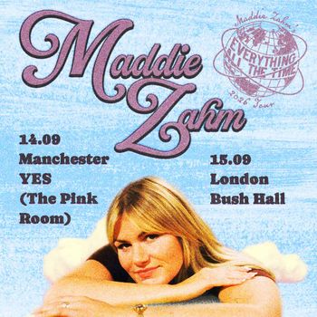Maddie Zahm - Everything All The Time 2026 Tour Maddie Zahm september 2026 tour poster