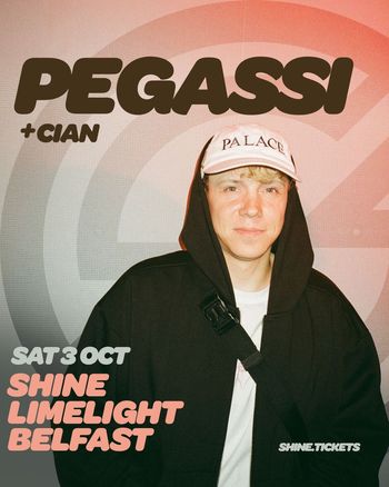 PEGASSI + CIAN Pegassi, Cian at Limelight on 3 October 2026 gig poster