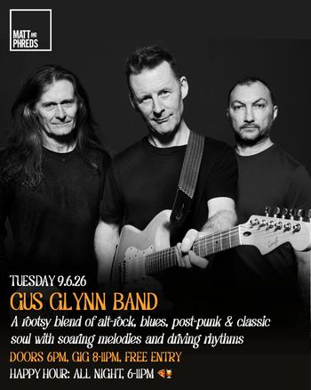 GUS GLYNN BAND at Matt and Phreds on 9 June 2026 gig poster
