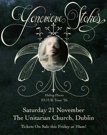 Genevieve Stokes - Hiding Places EU/UK Tour '26 Genevieve Stokes at The Unitarian Church on 21 November 2026 gig poster