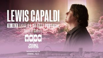 LEWIS CAPALDI Pedro Santos, NAPA at Figueira da Foz on 18 July 2026 gig poster