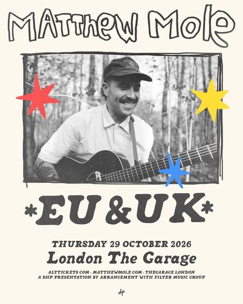 MATTHEW MOLE *EU & UK* Matthew Mole at The Garage on 29 October 2026 gig poster