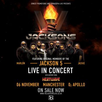 THE JACKSONS - LIVE IN CONCERT The Jacksons, Heatwave at O2 APOLLO on 6 November 2026 gig poster