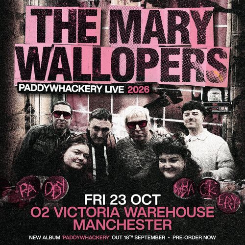 THE MARY WALLPERS - PADDYWHACKERY LIVE 2026 The Mary Wallopers at O2 Victoria Warehouse on 23 October 2026 gig poster