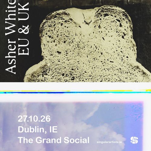 Asher White EU & UK Asher White at The Grand Social on 27 October 2026 gig poster