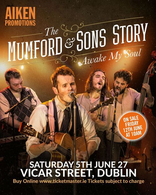 The Mumford & Sons Story Awake My Soul The Mumford & Sons Story at Vicar Street on 5 June 2027 gig poster