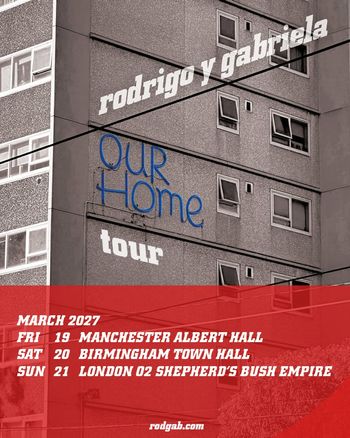 rodrigo y gabriela Our Home tour Rodrigo y Gabriela march 2027 tour poster