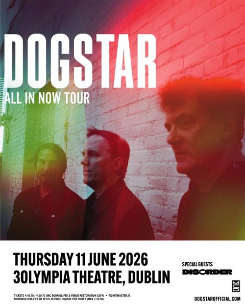 DOGSTAR - ALL IN NOW TOUR Dogstar, Disorder at 30Olympia Theatre on 11 June 2026 gig poster