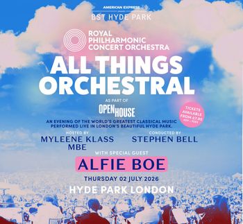 ALL THINGS ORCHESTRAL The Royal Philharmonic Concert Orchestra, Alfie Boe at Hyde Park on 2 July 2026 gig poster