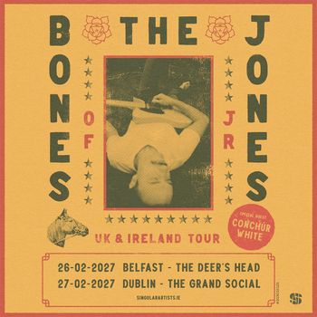 The Jones Jones UK & Ireland Tour The Jones Jones, Conchúr White february 2027 tour poster