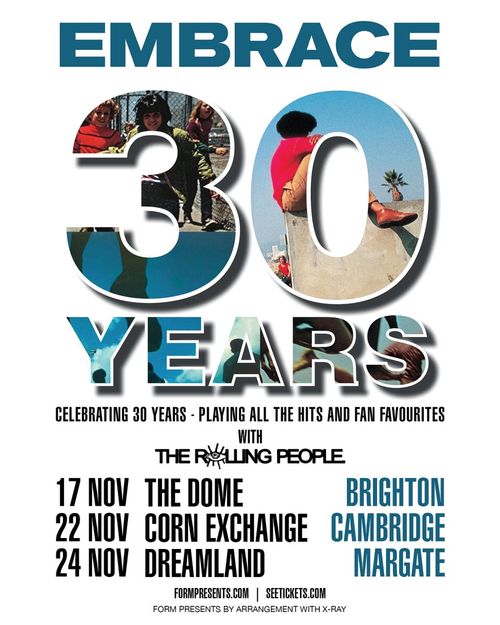 EMBRACE 30 YEARS - Celebrating 30 Years - Playing All The Hits And Fan Favourites with The Rolling People The Rolling People november 2023 tour poster