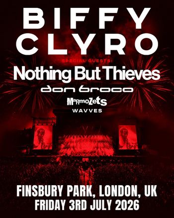 BIFFY CLYRO Don Broco, Marmozets, Nothing But Thieves, Wavves at Finsbury Park on 3 July 2026 gig poster