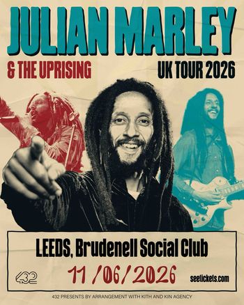 JULIAN MARLEY & THE UPRISING UK TOUR 2026 JULIAN MARLEY & THE UPRISING at Brudenell Social Club on 11 June 2026 gig poster