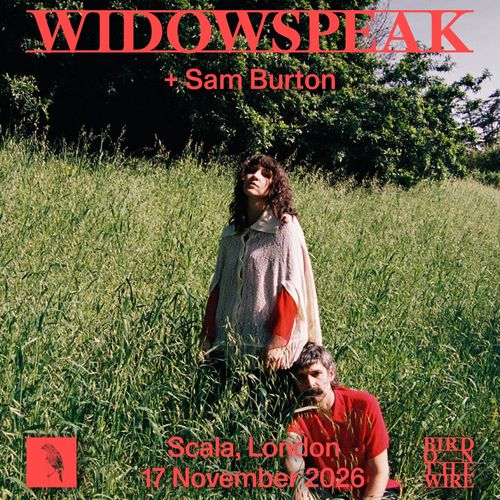 WIDOWSPEAK + Sam Burton Widowspeak, Sam Burton at Scala on 17 November 2026 gig poster