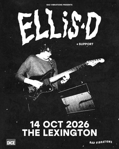 ELLIS:D + Support ELLiS·D at The Lexington on 14 October 2026 gig poster