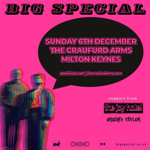 BIG SPECIAL The Joy Hotel, Bradley Taylor at THE CRAUFURD ARMS on 6 December 2026 gig poster