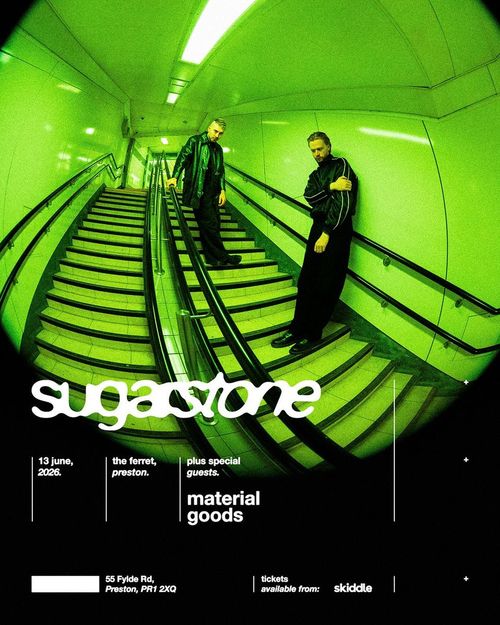 sugagstone material goods at the ferret on 13 June 2026 gig poster
