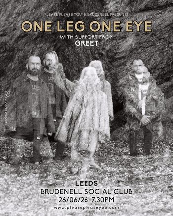 ONE LEG ONE EYE Greet at Brudenell Social Club on 26 June 2026 gig poster