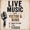 LIVE MUSIC with VICTOR & NINO VICTOR, Nino gig poster