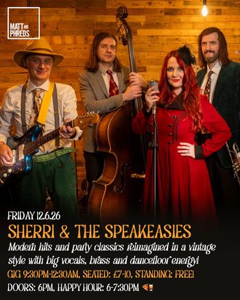 SHERRI & THE SPEAKEASIES at Matt and Phreds on 12 June 2026 gig poster