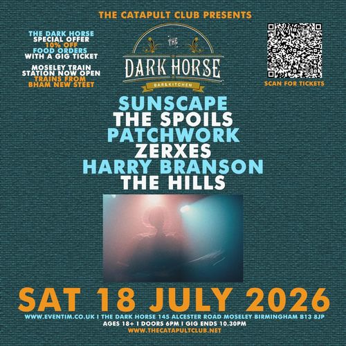 THE DARK HORSE Sunscape, ZERXES, HARRY BRANSON, The Hills, PATCHWORK, Spoils at The Dark Horse on 18 July 2026 gig poster