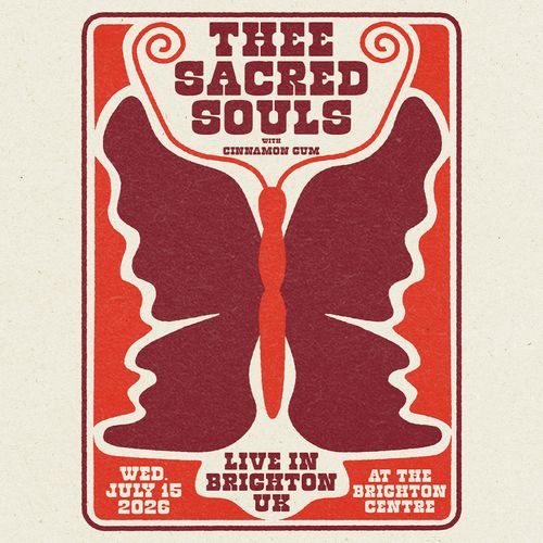 THEE SACRED SOULS with CINNAMON GUM Thee Sacred Souls, Cinnamon Gum at BRIGHTON CENTRE on 15 July 2026 gig poster