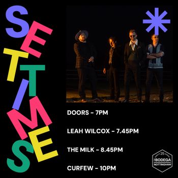 SET TIME Leah Wilcox, The Milk at The Bodega on 12 June 2026 gig poster