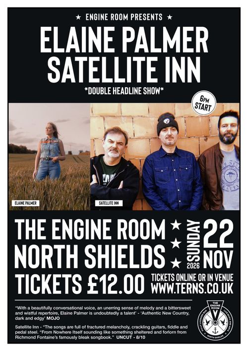 ELAINE PALMER SATELLITE INN *DOUBLE HEADLINE SHOW* ELAINE PALMER, SATELLITE INN at THE ENGINE ROOM on 22 November 2026 gig poster
