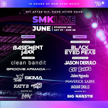 SMK Live Jalen Ngonda, Jaguar Skills, Maverick Sabre, Moonchild Sanelly, Sigma, Clean Bandit, Groove Armada, Basement Jaxx, Jax Jones, Jason Derulo, Cat Burns, Black Eyed Peas, Katy B at Stadium MK on 27 June 2026 gig poster